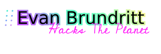 Evan Brundritt Hacks The Planet